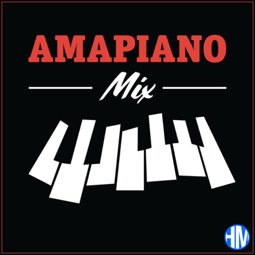 Amapiano - August 2022 2.0 Mix