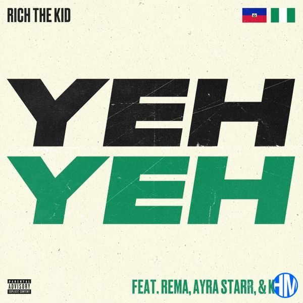 Rich The Kid – Yeh Yeh ft Rema, Ayra Starr & KDDO