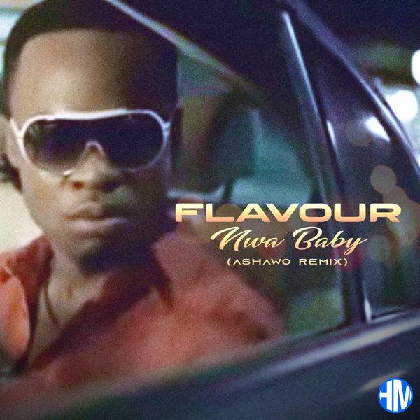 Flavour – Nwa Baby (Ashawo Remix)